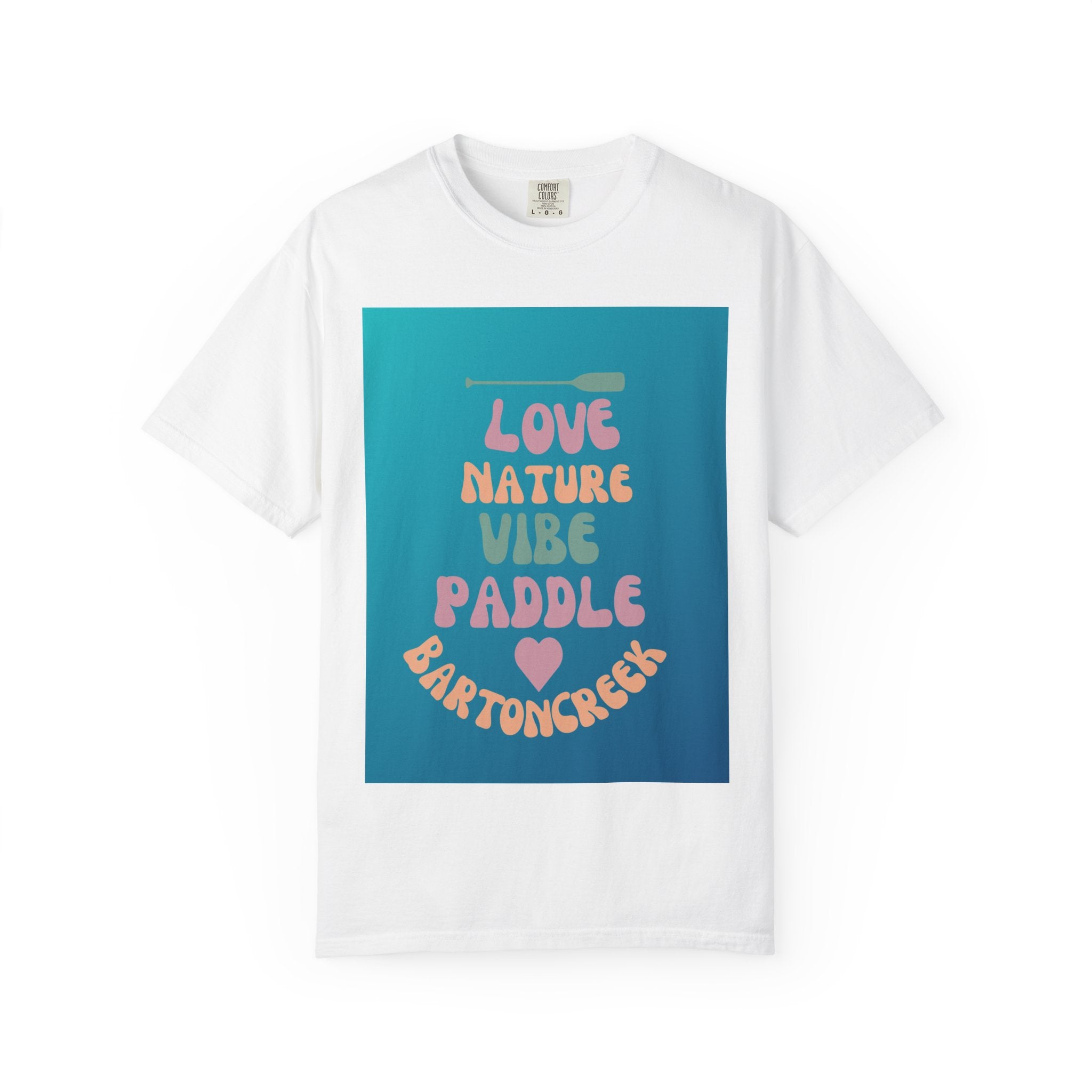 Unisex Nature Vibe T-shirt, Love Nature Graphic Tee, Austin Paddling Shirt, Eco-Friendly Summer Apparel, Gift for Outdoorsy Friends