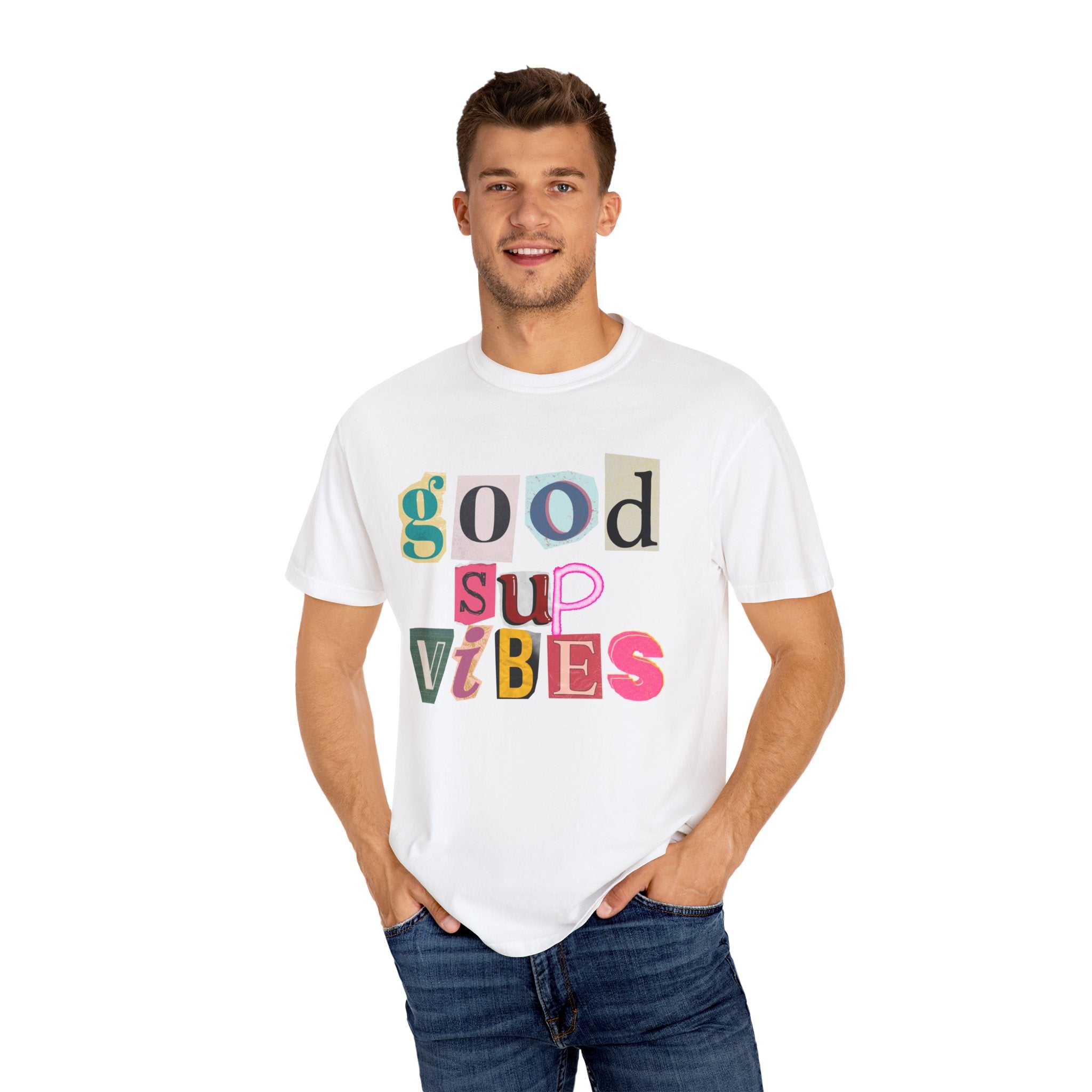Good Vibes Unisex Garment-Dyed T-shirt | Casual Tee, Summer Outfit, Gift for Friends, Positive Vibes, Festival Wear